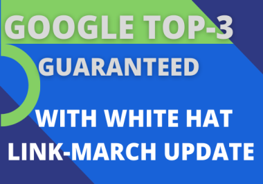 RANKED GOOGLE TOP-3 GUARANTEED - MARCH UPDATE 2023