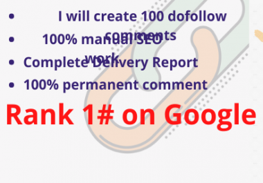 I will create 100 dofollow blog comment