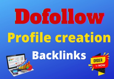 I Will Build Manually 50 High DA & PA Dofollow Profile Creation Backlinks