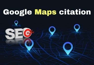 250 Google Maps citation service for gmb ranking and local SEO