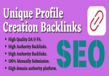 Create 30 unique profile creation and add live backlinks