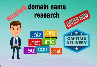 i will research and give you the best domain name for your business