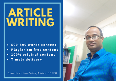 I will write 500 to 800 Unique words Article Writing