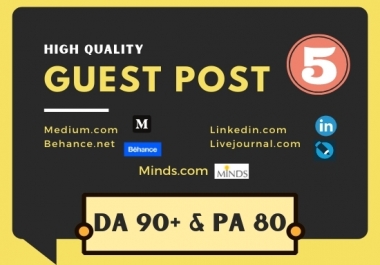 Write and Publish 5 Guest Posts service from High Domain Authority Sites