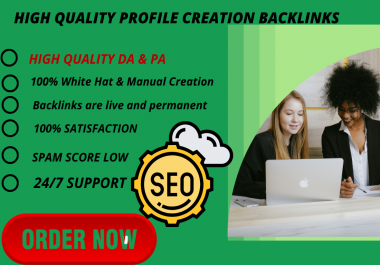 I will provide 100 High Authority profile creation backlinks.