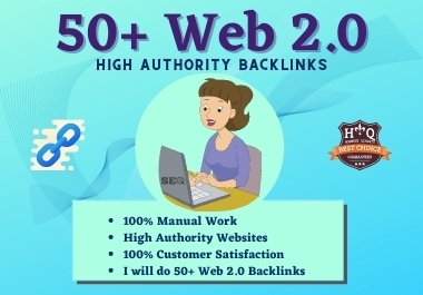I will provide Permanent 50+ Web2.0 High DA/PA Dofollow unique Backlinks Spam score less 5