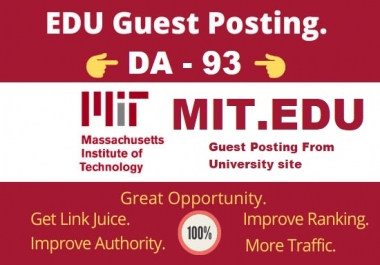 I will publish DA 93 strong edu guest post on Mit edu