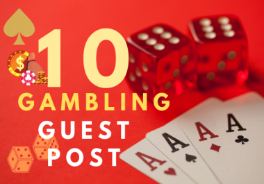 10 gambling guest post from 10 high authority sites who accept gambling niche
