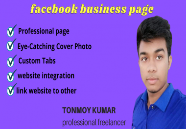 I will create,  design and optimize facebook business page professionally