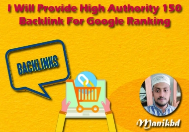 I Will Provide High Authority 150 Backlink For Google Ranking