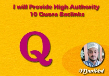 I will provide high authority 10 quora baclinks