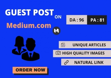 I will write content and publish guest post on Medium. com