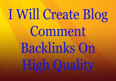 I will create blog comment backlinks on high quality
