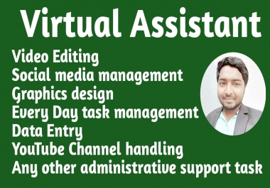 I will be your personal virtual assistant any administrative task management