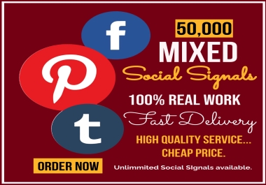 Top 50,000 Mixed Social Media Social Signals 100 Guarantee SEO Boost Backlinks Website Your Ranking