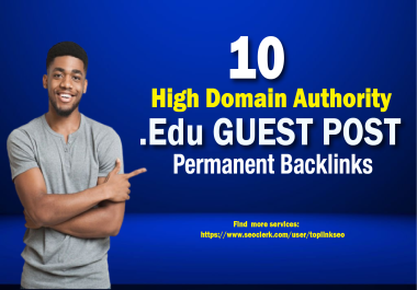 Write And Publish Indexable 10. EDU GUEST POST On High Domain Authority Top EDU Sites
