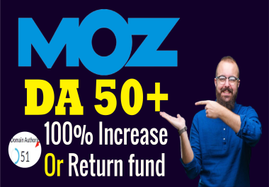 Increase moz da 50+ website domain authority with high quality backlinks