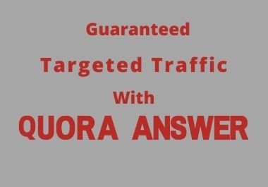 I will bring targeted traffic to your Website with 50 HQ Quora Answer backlinks