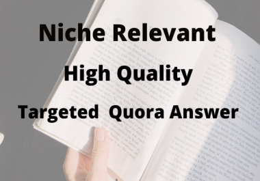 Create Guaranteed Niche Relevant 10 HQ Quora Answer with website link
