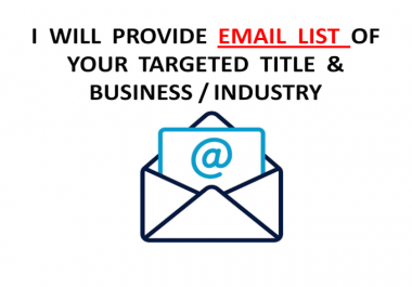 I will provide any number of email lead list for your business