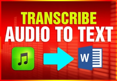 I will transcribe your audio,  video files fast and accurately Certified