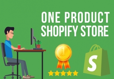 I will create one product shopify store,  shopify dropshipping store