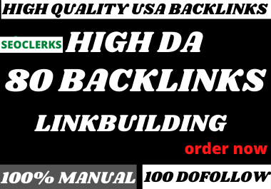 Build 80 high quality dofollow SEO backlinks