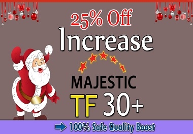 increase the majestic trust flow up to 30 plus