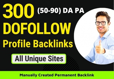 300 Upto 90+DA DoFollow Backlinks For SEO
