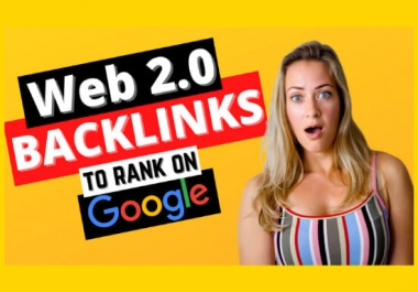 Build 20 web 2.0 backlinks manually For Rank on Top Position