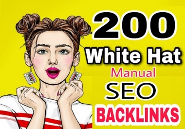 Create manual white hat 200 high pr authority SEO backlinks, link building