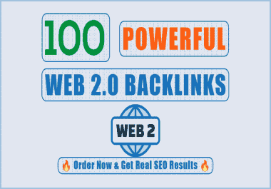 Get 100 High-Quality Web 2.0 Blog Backlinks for Top Google Ranking SEO Link Building