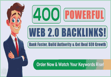 Build 400 Powerful Web 2.0 Blog Backlinks to Boost Google Rankings