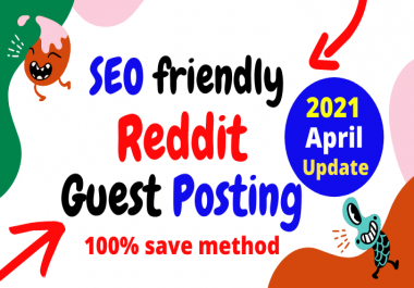 SEO friendly fast ranking 30 Reddit Guest Posting Servies