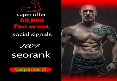 60,000 Pinterest SEO Social Signals From Powerful Sites