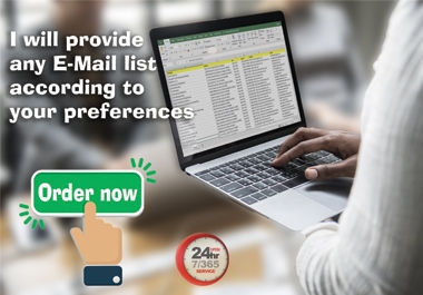 I will provide any E-Mail list according to your preferences