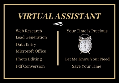 I will work as your virtual assistant