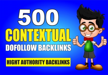 create High Authority 500 Contextual Dofollow Backlinks for SEO