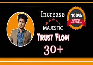increase majestic trust flow tf 30 plus with best strategy