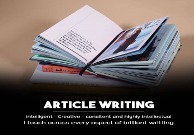 I wIll expertly write 1000+words Article Writing or Content Writing on any topic.