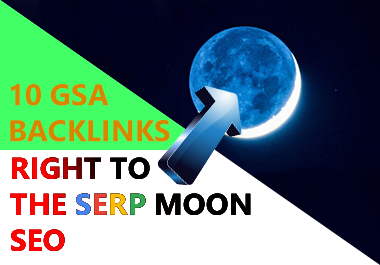 I'll do 10 GSA Backlinks for 1st SERP page