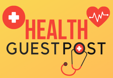 Write & Provide 5 Permanent health guest post DA 50+