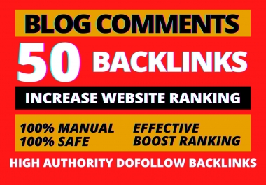 I will build 50 high domain authority Dofollow SEO blog comments