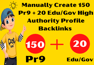 Manually Create 150 Pr9 + 20 Edu/Gov High Authority Profile Backlinks