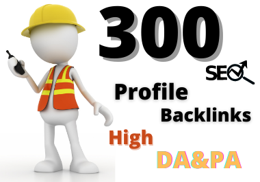 300 High Authority Profile Backlinks For SEO ranking
