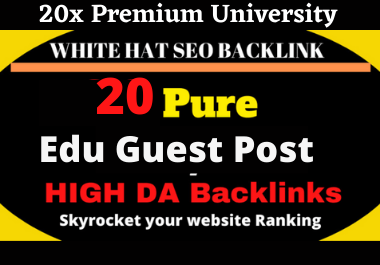 I Will Publish 20 High DA EDU Guest Post on Top Universities