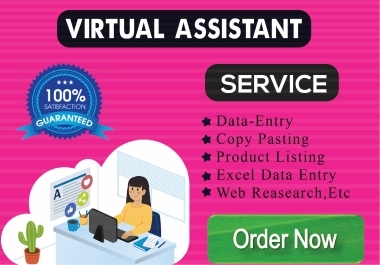 I will be your best dedicated virtual assistant for your any kind of work