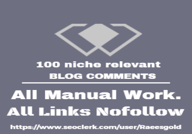 I will do 100 niche related blog comments high quality and low spam rate seo backlinks
