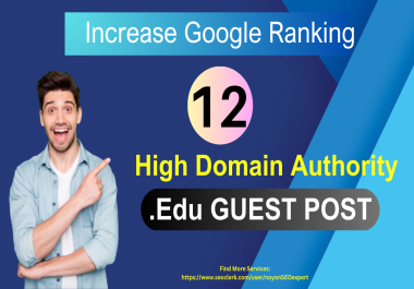 Write And Publish Indexable 12 EDU GUEST POST On High DA Top EDU Sites With Permanent Backlinks