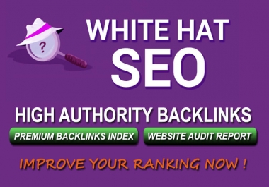 I will Put in hand high quality white hat SEO backlin...
